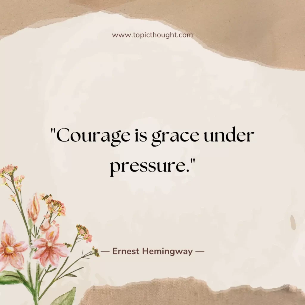 Courage is grace under pressure