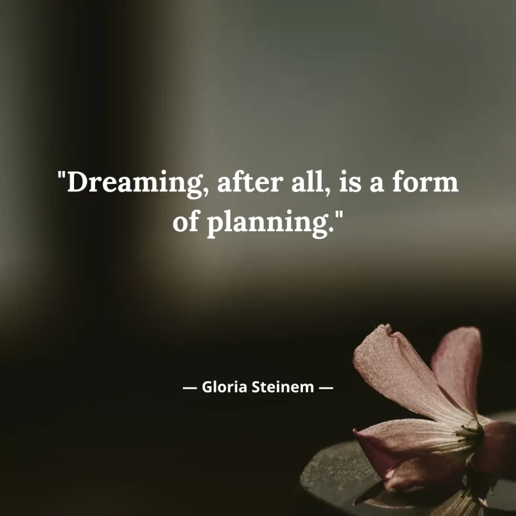 Dreaming, after all, is a form of planning