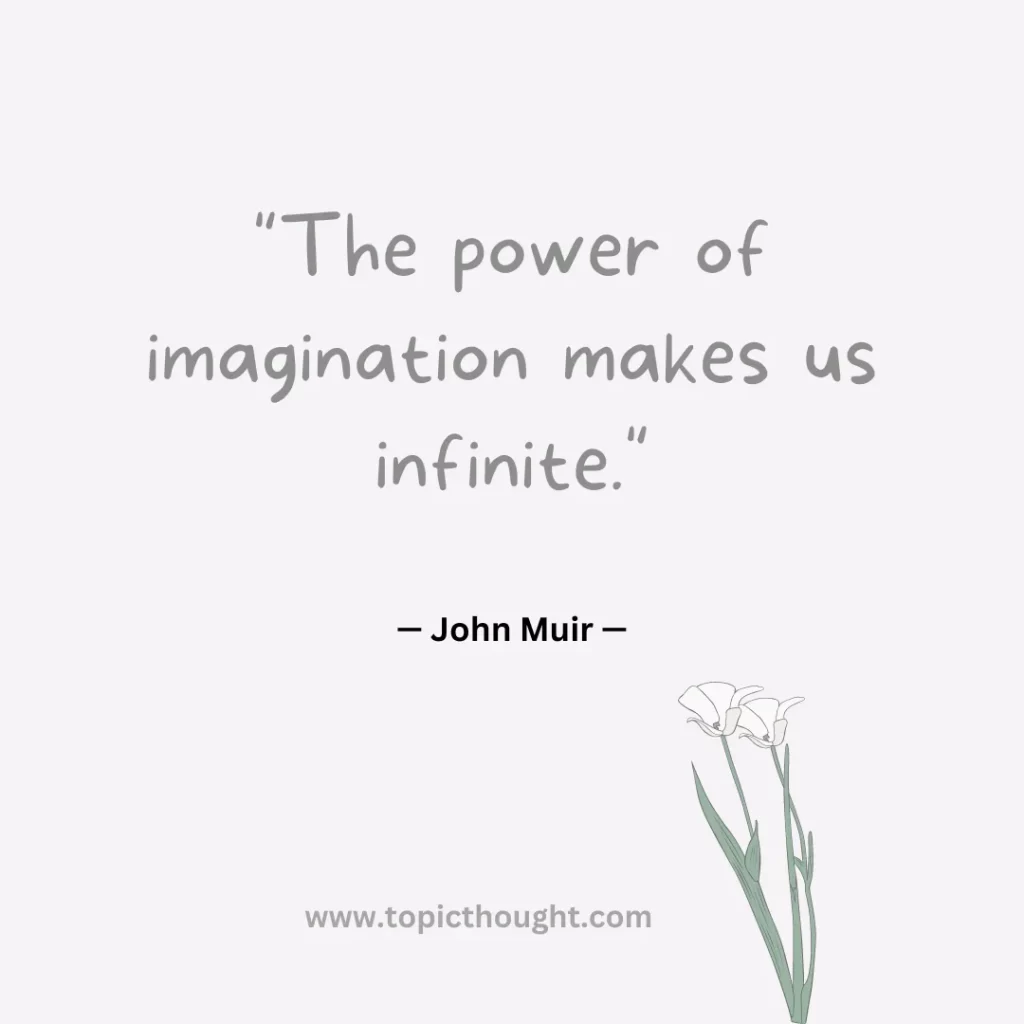 The power of imagination makes us infinite