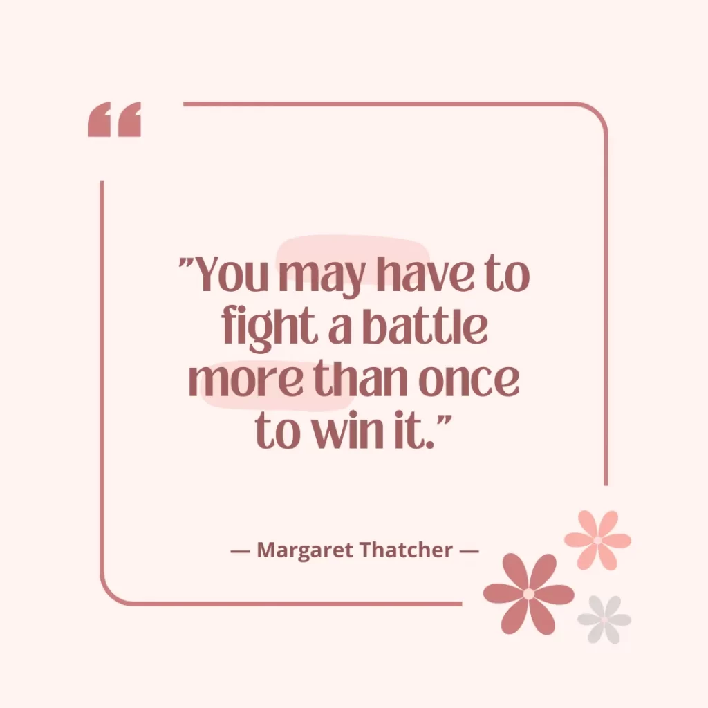 You may have to fight a battle more than once to win it